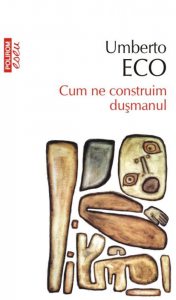 Cum ne construim dusmanul
