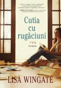 Cutia cu rugaciuni de Lisa Wingate