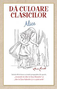 Da culoare clasicilor: aventurile lui Alice in tara Minunilor