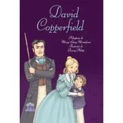 David Copperfield. Adaptare dupa Charles Dickens de Mary Sebag-Montefiore