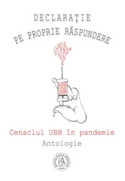 Declaratie pe proprie raspundere. Cenaclul UBB in pandemie de Luminita Rusu