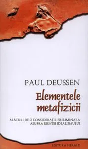 Elementele metafizicii de Paul Deussen
