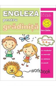 Engleza pentru gradinita. Grupa mica 3-4 ani