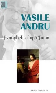 Evanghelia dupa Toma de Vasile Andru