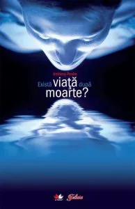 Exista viata dupa moarte? de Anthony Peake