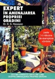 Expert in amenajarea propriei gradini de David G. Hessayon