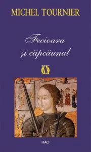Fecioara si capcaunul de Michel Tournier