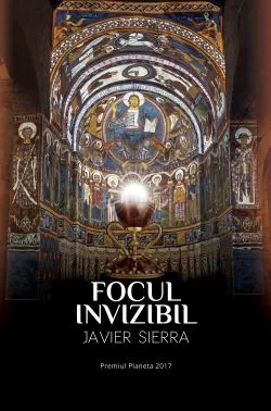 Focul Invizibil de Javier Sierra