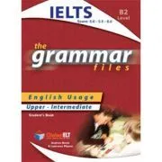 Grammar Files IELTS 5. 0-5. 5-6. 0 Student's Book de Andrew Betsis