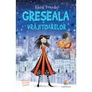 Greseala vrajitoarelor, volumul 4 de Sibeal Pounder