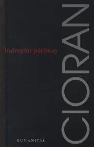 Indreptar patimas de Emil Cioran