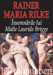 Insemnarile lui Malte Laurids Brigge (Editie de lux)