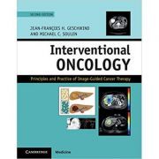 Interventional Oncology: Principles and Practice of Image-Guided Cancer Therapy