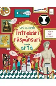 Intrebari si raspunsuri despre arta. Usborne de Marie-Eve Tremblay