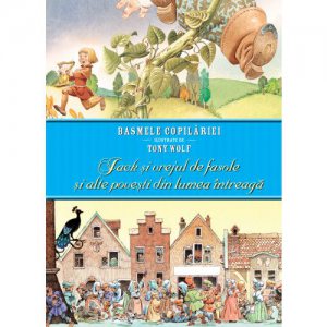 Jack si vrejul de fasole si alte povesti din lumea intreaga