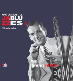 Jazz si Blues 5: Glenn MillerCd