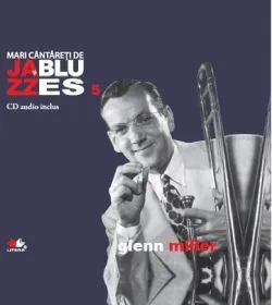 Jazz si Blues 5: Glenn MillerCd