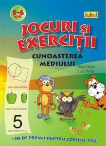 Jocuri si exercitii-Cunoasterea mediului 5-6 ani