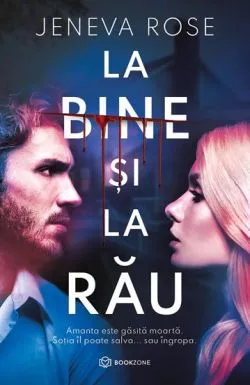 La bine si la rau de Jeneva Rose