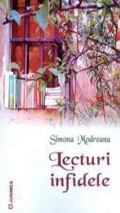 Lecturi infidele de Simona Modreanu