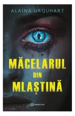 Măcelarul din mlaștină de Alaina Urquhart