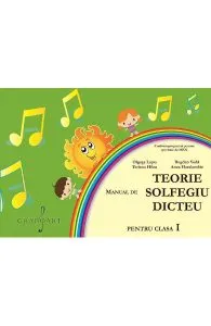 Manual de teorie, solfegiu, dicteu - Clasa 1 de Anca Haralambie