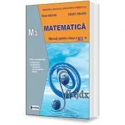 Matematica. Manual pentru clasa a 12-a, M3 de Petre Nachila