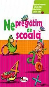 Ne pregatim de scoala de Stefania Antonovici