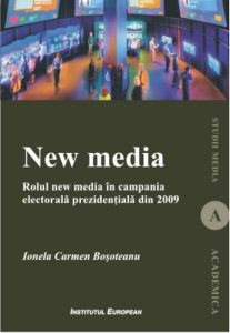 New media. Rolul new media in campania electorala prezidentiala din 2009