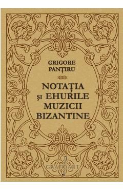 Notatia si ehurile muzicii bizantine