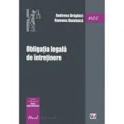 Obligatia legala de intretinere- Rodica Constantinovici, Andreea Draghici, Ramona Duminica de Rodica Constantinovici