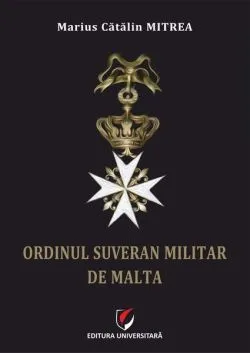 Ordinul Suveran Militar de Malta de Marius Catalin Mitrea