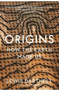 Origins: How the Earth Made Us
