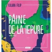 Paine de la iepure de Iulian Filip