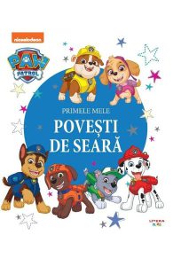 Patrula Catelusilor. Primele mele povesti de seara