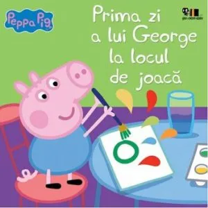 Peppa Pig: Prima zi a lui George la locul de joac de Mark Baker
