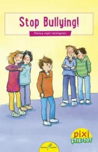PIXI STIE-TOT. Stop Bullying! de Klaus Starch