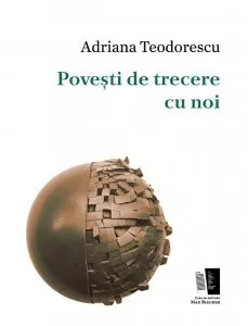 Povesti de trecere cu noi