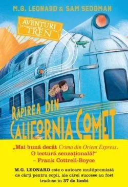 Răpirea din California Comet. Aventuri în tren (Vol. 2) de M.G. Leonard
