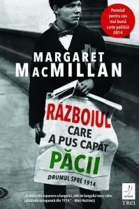 Razboiul care a pus capat pacii de Margaret MacMillan
