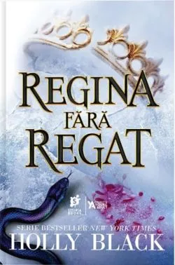 Regina fără regat (Vol.3) de Holly Black