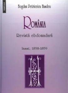 Romania. Revista ebdomadara de Bogdan Petriceicu Hasdeu