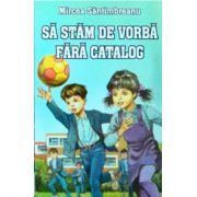 Sa stam de vorba fara catalog