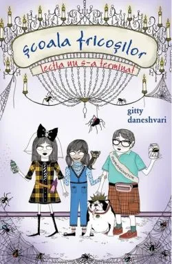 Școala fricoșilor. Lecția nu s-a terminat (Vol. 2) de Gitty Daneshvari