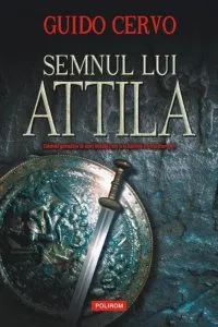Semnul lui Attila de Guido Cervo