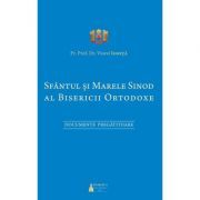 Sfantul si Marele Sinod al Bisericii Ortodoxe. Documente pregatitoare
