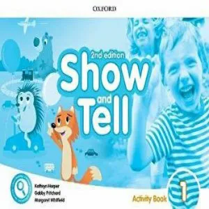 Show and Tell 2E Level 1 Activity Book de Margaret Whitfield and Kathryn Harper