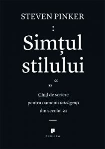 Simtul stilului. Ghid de scriere pentru oamenii inteligenti din secolul 21
