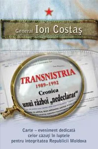 Transnistria 1990-1992: Cronica unui razboi ''nedeclarat'' de general Costas Ion