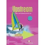 Upstream, Pre-Intermediate B1. Teacher's Book, Manualul profesorului Curs limba engleza